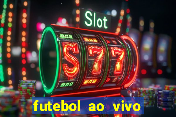 futebol ao vivo assistir no celular futemax